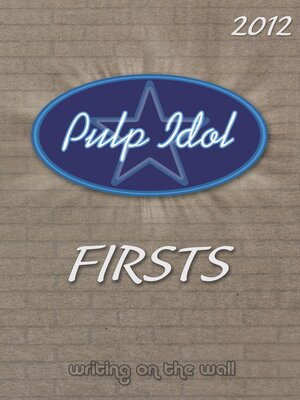 cover image of Pulp Idol--Firsts 2012